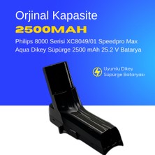 Philips 8000 Serisi XC8049/01 Speedpro Max Aqua Dikey Süpürge 2500 mAh 25.2 V  Batarya – Orjinal Uyumlu Uzun Ömürlü, Yüksek Performans Pil