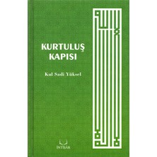 Intişar Yayınları Kurtuluş Kapısı - Kul Sadi Yüksel