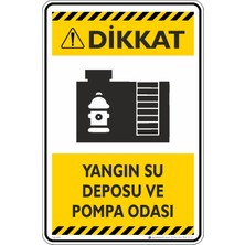 İsg Tabelam 25X35CM/ETIKET/YANGIN Su Deposu ve Pompa Odası