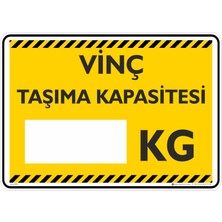 İsg Tabelam 25X35CM/KOMPOZIT/VINÇ Taşıma Kapasitesi