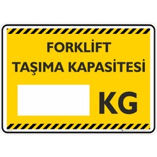 İsg Tabelam 25X35CM/KOMPOZIT/FORKLIFT Taşıma Kapasitesi