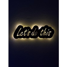 Aa Pilli Ledli Lets Do This ( Hadi Bunu Yapalım ) Dekoratif Duvar Yazısı, Ahşap Tablo, Işıklı Yazı