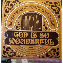Plakantik The Old Fashioned Revival Hour Quartet – God Is So Wonderful (Word WST-8585) Lp Plak