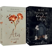 İndigo Kitap Ateş 2 Ulaşmak Karton Kapak ve Bazı Insanlar Böyle Yaşar 1 Karton Kapak (Filiz Puluç) 2'li Set