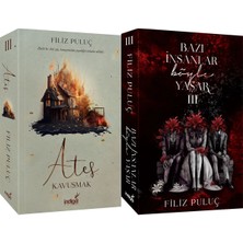 İndigo Kitap Ateş 3 Kavuşmak Karton Kapak ve Bazı Insanlar Böyle Yaşar 3 Karton Kapak (Filiz Puluç) 2'li Set
