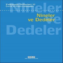 Dua Giyim Psikanaliz Defterleri 13: Çuk ve Ergen Çalışmaları - Nineler ve Dedeler