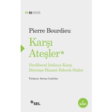 Dua Giyim Karşı Ateşler - Neoliberal Istilaya Karşı Direnişe Hizmet Edecek Sözler