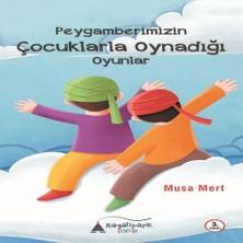 Dua Giyim Peygamberimizin Çuklarla Oynadığı Oyunlar