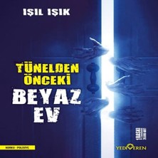 Dua Giyim Tünelden Önceki Beyaz Ev