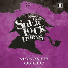Sherlk Holmes - Manastır Okulu