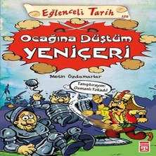 Eğlenceli Tarih - Ağına Düştüm Yeniçeri