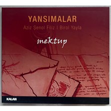 Kalan Müzik Yansımalar Aziz Şenol / Birol Yayla Mektup  CD