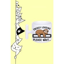 Olympus Plus Enerji Yükleniyor Lütfen Bekleyin Miskin Hayvan Moddo Tasarım Baskılı Beyaz T Sap Kupa Bardak