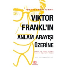 Viktor Frankl'ın Anlam Arayışı Üzerine