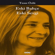 Eski Bahçe Eski Sevgi