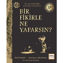 Bir Fikirle Ne Yaparsın?