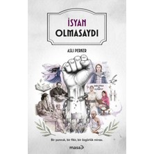 Isyan Olmasaydı