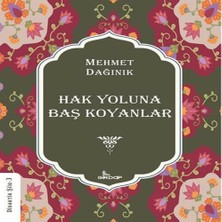 Hak Yoluna Baş Koyanlar