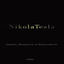 Dua Giyim Nikola Tesla: Hayatım, Buluşlarım ve Düşüncelerim
