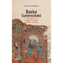 Çizgi Kitabevi Yayınları Iktidar Epistemolojisi Ibn Haldûn’un Düşünce Evreninde Halifelik ve Saltanat