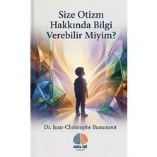 Akıl İzi Yayınları Size Otizm Hakkında Bilgi Verebilir Miyim?