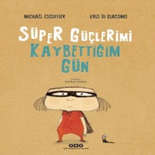 Belirtilmemiş Süper Güçlerimi Kaybettiğim Gün