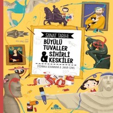 TeknoKapsül Sanat Tarihi: Büyülü Tuvaller &amp; Sihirli Keskiler