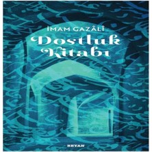 TeknoKapsül Dostluk Kitabı - Imam Gazali