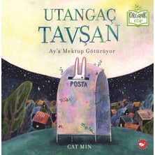 Utangaç Tavşan Ay’a Mektup Götürüyor - Organik Lar