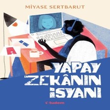 Yapay Zekanın Isyanı