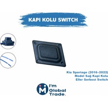Im Global Kia Sportage 2016-2022 Sağ Kapı Kolu Butonu Switch 82661-D9710