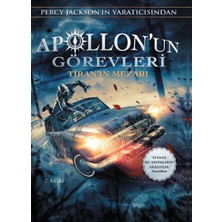 Apollon'un Görevleri - Tiran'ın Mezarı - Rick Riordan