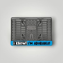 Pi Dekorasyon I Know! I'm Adorable 3D Kabartmalı Mavi Pleksi Motor Plakalığı