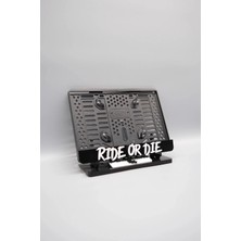 Pi Dekorasyon Rıde Or Dıe 3D Kabartmalı Pleksi Motor Plakalığı