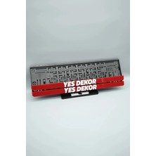 Pi Dekorasyon Yes Dekor Yazılı Kırmız Pleksi Araba Plakalığı