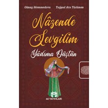 Mi Yayınları Nâzende Sevgilim Yâdıma Düştün - Tuğşad Ata Türkmen, Günay Memmedova