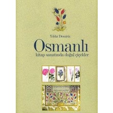 Yorum Osmanlı Kitap Sanatında Doğal Çiçekler