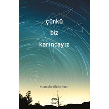 Binbir Göz Kitap Çünkü Biz Karıncayız (Ciltli)