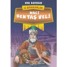 Binbir Göz Kitap Hacı Bektaş Veli - Iz Bırakanlar