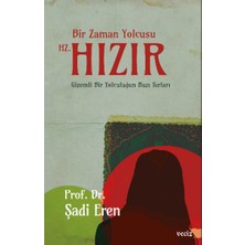 Binbir Göz Kitap Bir Zaman Yolcusu Hz. Hızır