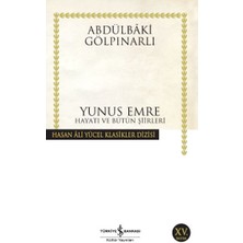 Binbir Göz Kitap Yunus Emre Hayatı ve Bütün Şiirleri - Hasan Ali Yücel Klasikleri