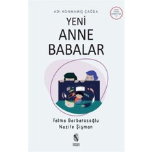 Binbir Göz Kitap Adı Konmamış Çağda Yeni Anne Babalar