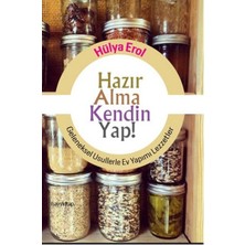Binbir Göz Kitap Hazır Alma Kendin Yap!  Geleneksel Usullerle Ev Yapımı Lezzetler