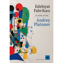 Binbir Göz Kitap Edebiyat Fabrikası ve Seçme Yazılar