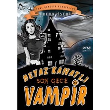 Binbir Göz Kitap Beyaz Kanatlı Vampir 8 - Son Gece