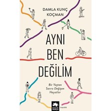 Binbir Göz Kitap Aynı Ben Değilim - Bir Yaştan Sonra Değişen Hayatlar