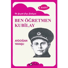 Binbir Göz Kitap Ben Öğretmen Kubilay