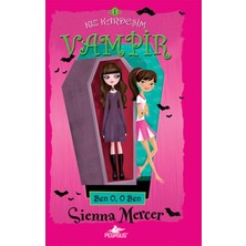 Binbir Göz Kitap Kız Kardeşim Vampir 1 / Ben O, O Ben