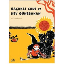 Binbir Göz Kitap Saçaklı Cadı ve Dev Günebakan