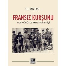 Binbir Göz Kitap Fransız Kurşunu - Her Yönüyle Antep Direnişi